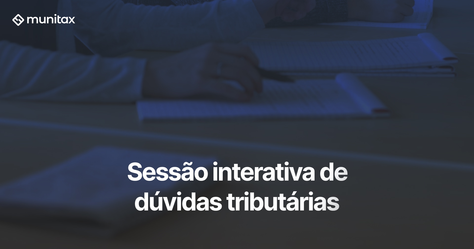 Treinamento: Sessão interativa de dúvidas tributárias