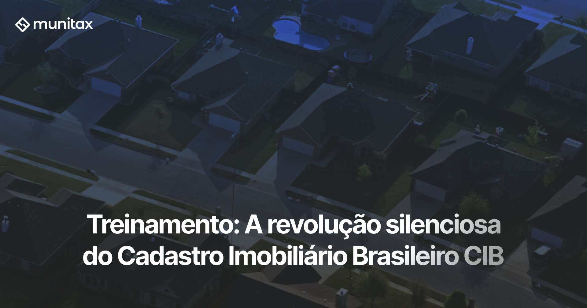 Treinamento: A revolução silenciosa do Cadastro Imobiliário Brasileiro CIB