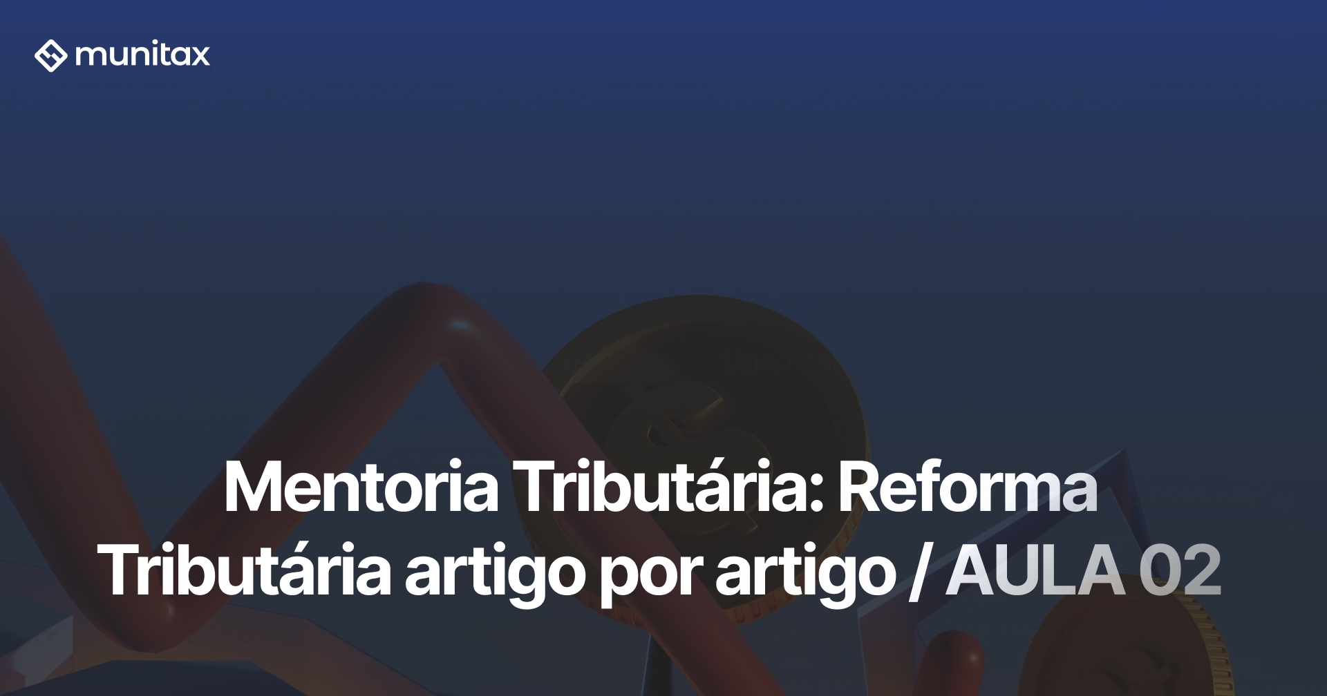Mentoria Tributária: Reforma Tributária artigo por artigo / AULA 02